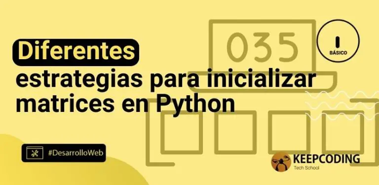 Diferentes estrategias para inicializar matrices en Python