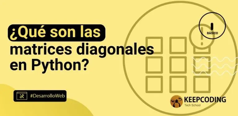 ¿Qué son las matrices diagonales en Python?