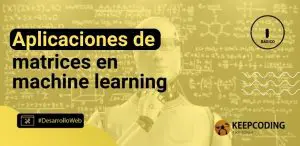 Aplicaciones de matrices en machine learning
