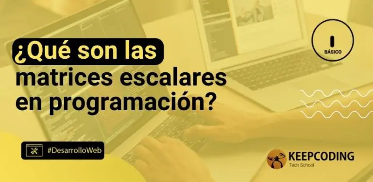 ¿Qué son las matrices escalares en programación?