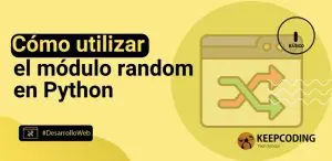 Cómo utilizar el módulo random en Python