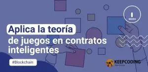 Aplica la teoría de juegos en contratos inteligentes