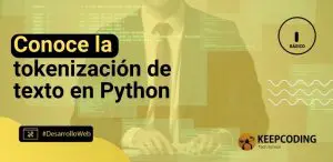 Conoce la tokenización de texto en Python