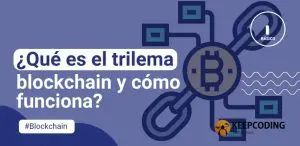 ¿Qué es el trilema blockchain y cómo funciona?
