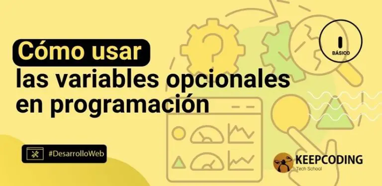 Cómo usar las variables opcionales en programación