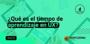 ¿Qué es el tiempo de aprendizaje en UX