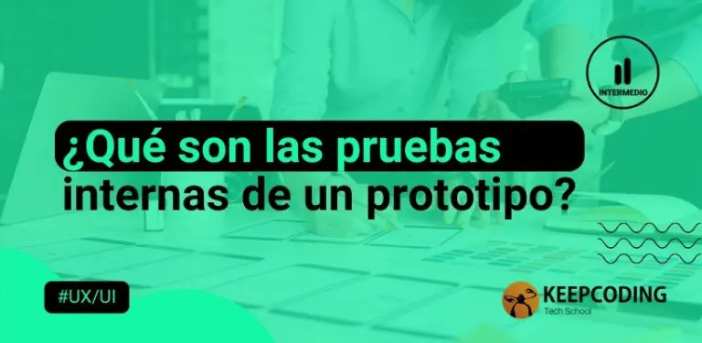 ¿Qué son las pruebas internas de un prototipo