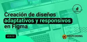 Creación de diseños adaptativos y responsivos en Figma