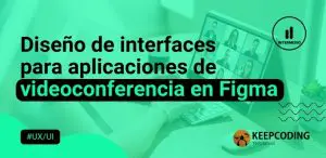 Diseño de interfaces para aplicaciones de videoconferencia en Figma