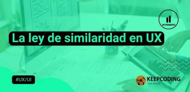 La ley de similaridad en UX