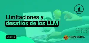 Limitaciones y desafíos de los LLM