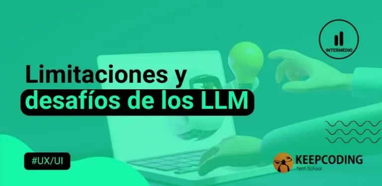 Limitaciones y desafíos de los LLM
