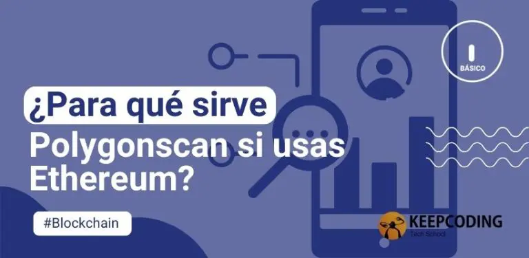 ¿Para qué sirve Polygonscan si usas Ethereum?