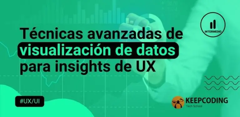 Técnicas avanzadas de visualización de datos para insights de UX