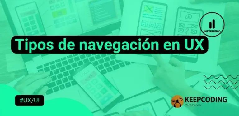 Tipos de navegación en UX