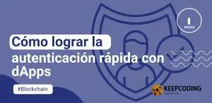 Cómo lograr la autenticación rápida con dApps