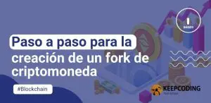 Paso a paso para la creación de un fork de criptomoneda
