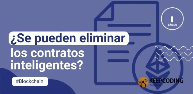 ¿Se pueden eliminar los contratos inteligentes?