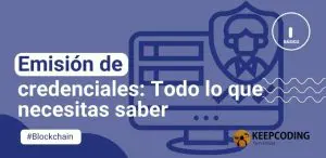Emisión de credenciales: Todo lo que necesitas saber