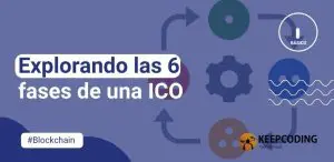 Explorando las 6 fases de una ICO