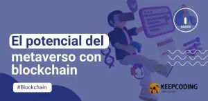 El potencial del metaverso con blockchain