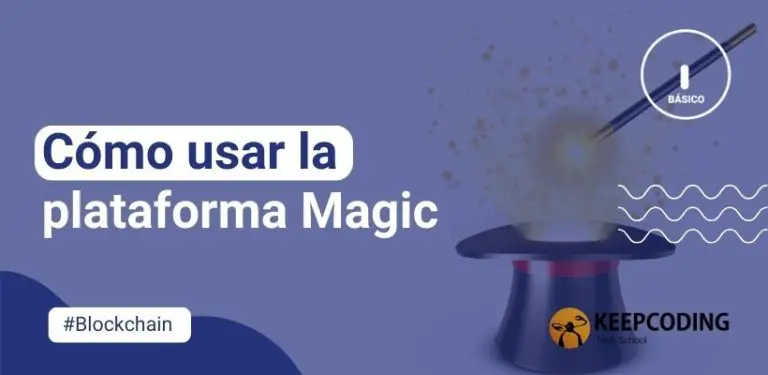 Cómo usar la plataforma Magic