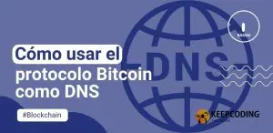 Cómo usar el protocolo Bitcoin como DNS