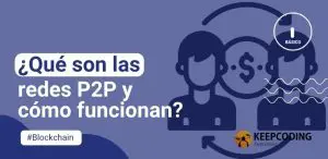 ¿Qué son las redes P2P y cómo funcionan?