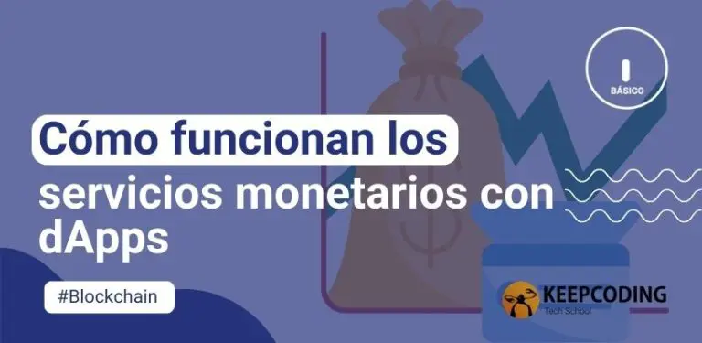 Cómo funcionan los servicios monetarios con dApps