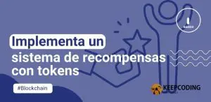 Implementa un sistema de recompensas con tokens