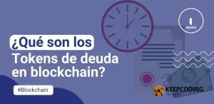 ¿Qué son los tokens de deuda en blockchain?
