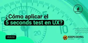 Cómo aplicar el 5 seconds test en UX