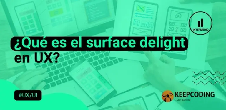 Qué es el surface delight en UX