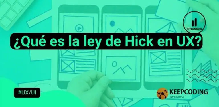 Qué es la ley de Hick en UX