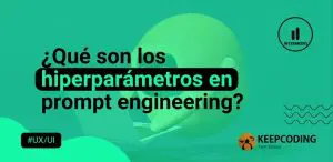 hiperparámetros en prompt engineering