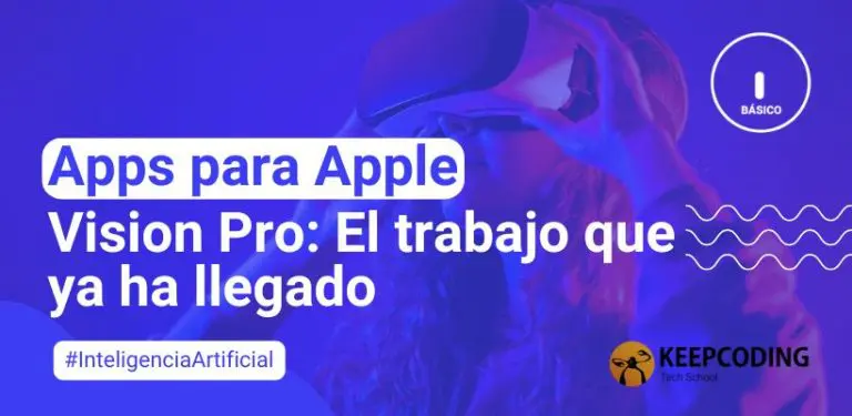 Apps para Apple Vision Pro: El trabajo que ya ha llegado