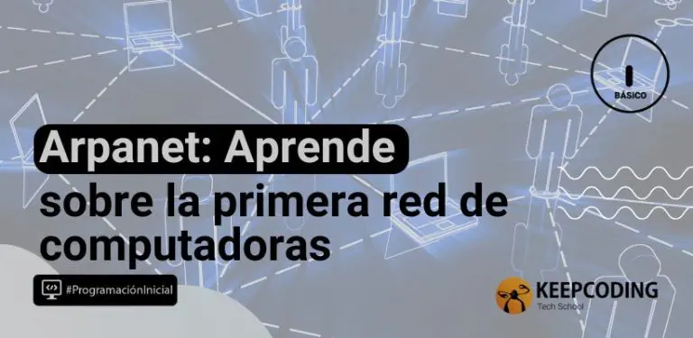Arpanet: Aprende sobre la primera red de computadoras