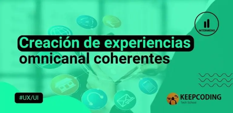 Creación de experiencias omnicanal coherentes