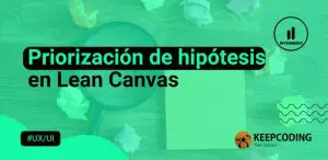 Priorización de hipótesis en Lean Canvas