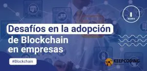Desafíos en la adopción de blockchain en empresas