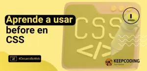 Aprende a usar before en CSS