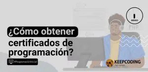 ¿Cómo obtener certificados de programación?