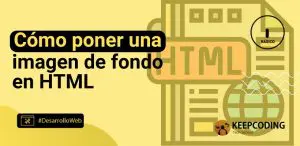 Cómo poner una imagen de fondo en HTML