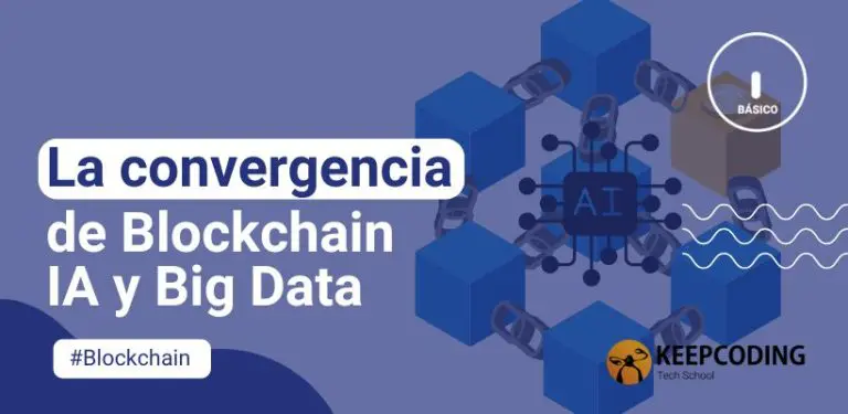 La convergencia de Blockchain IA y Big Data