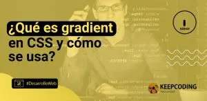 ¿Qué es gradient en CSS y cómo se usa?