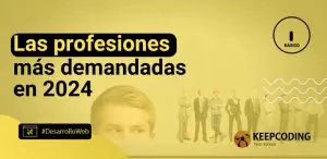 Las profesiones más demandadas en 2024