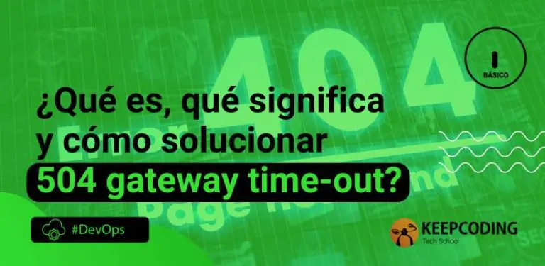 que es que significa y como solucionar 504 gateway time-out