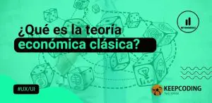 ¿Qué es la teoría económica clásica