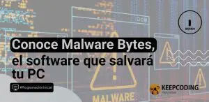 Conoce Malware Bytes, el software que salvará tu PC