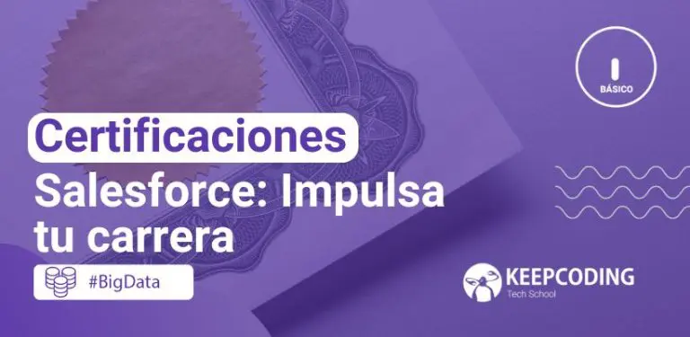 Certificaciones Salesforce: Impulsa tu carrera
